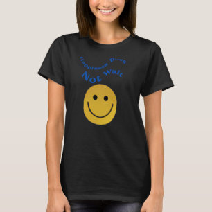 Retro Lycklig Smile Happity väntar inte T Shirt