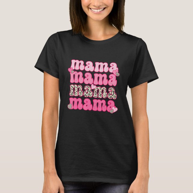 Retro Mama Cute Pink Heart Leopard Happy Valentine T Shirt (Framsida)