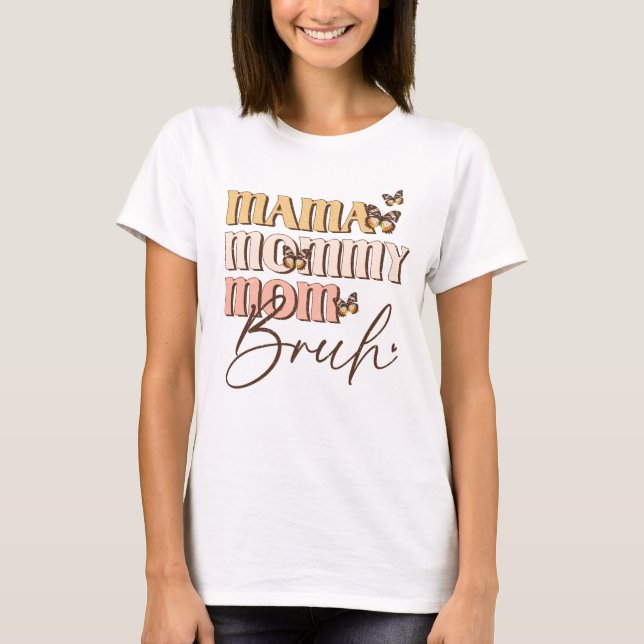 Retro Mamma Mamma Bruh Butterflies T Shirt (Framsida)