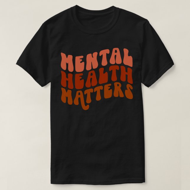 Retro Mental Health Awareness Motn Matters for Wom T Shirt (Design framsida)