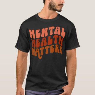 Retro Mental Health Awareness Motn Matters for Wom T Shirt