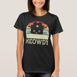 Retro Meowdy Cat Meme Funny Cowboy Cat Hat Gift T Shirt