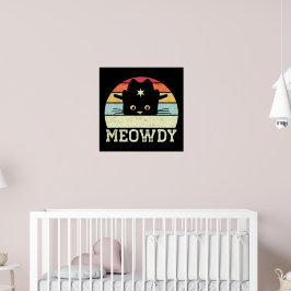Retro Meowdy Cat Meme Funny Cowboy Cat Hat-present Poster