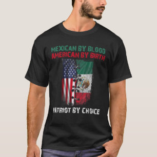 Retro Mexican by Blood American by Birth Patriot B T Shirt