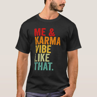 Retro mig och Karma Vibe som den där konstiga Groo T Shirt