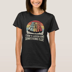 Retro Min fru säger att jag bara har två fel Make T Shirt