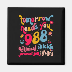 Retro Morgondagen behöver dig 988 självmordsföreby Magnet