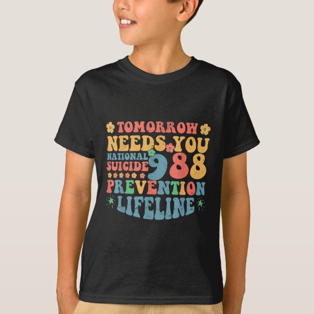 Retro Morgondagen behöver dig 988 självmordsföreby T Shirt (Framsida)