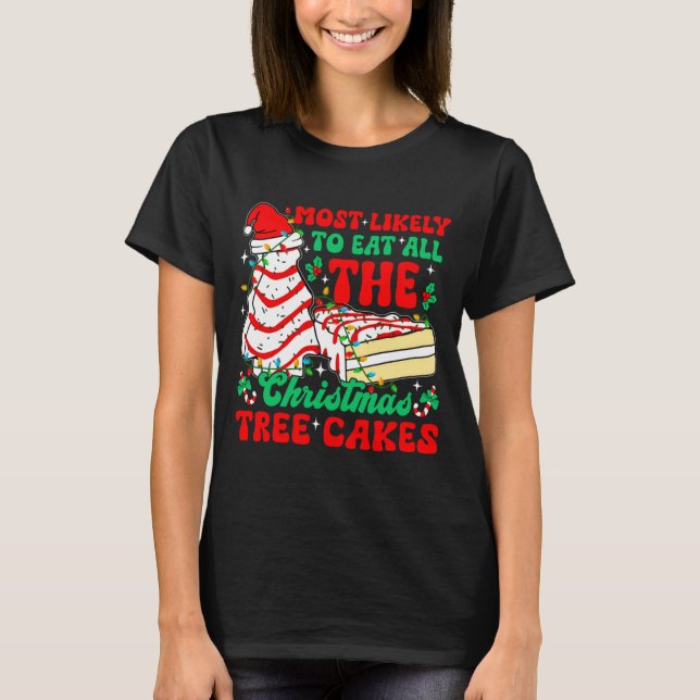 Retro Most Likely To Eat All The Christmas Tree Ca T Shirt (Framsida)