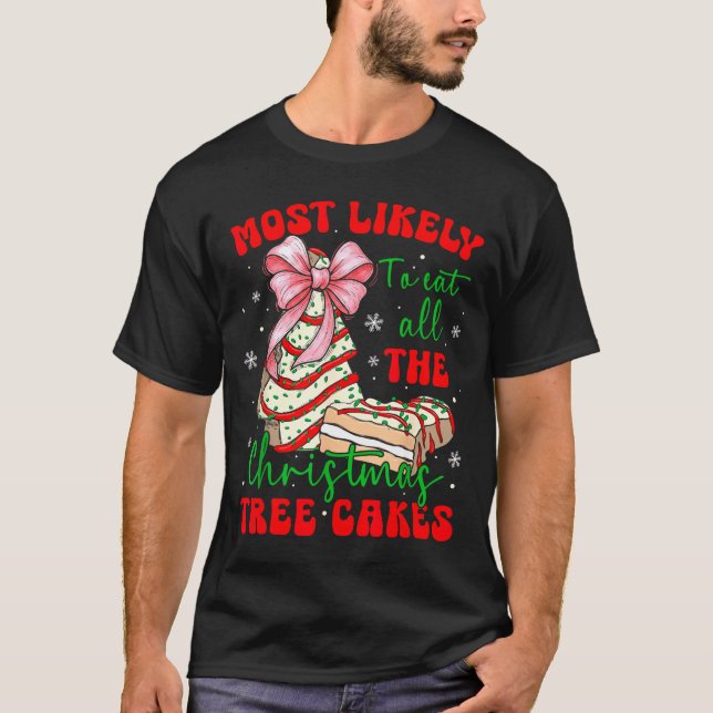 Retro Most Likely To Eat All The Christmas Tree Ca T Shirt (Framsida)