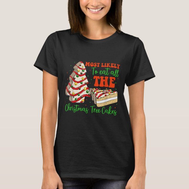 Retro Most Likely To Eat All The Christmas Tree Ca T Shirt (Framsida)