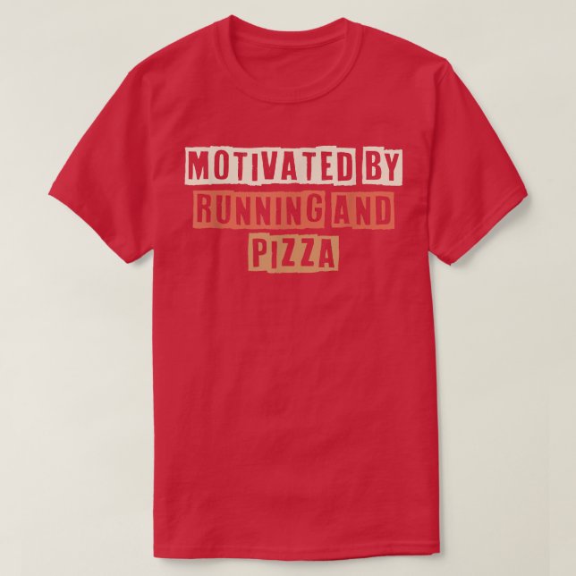 Retro Motivated By Running And Pizza Funny Joke 27 T Shirt (Design framsida)