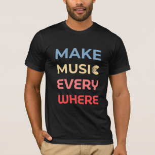 Retro Music Älskare Gift - Gör musik överallt T Shirt