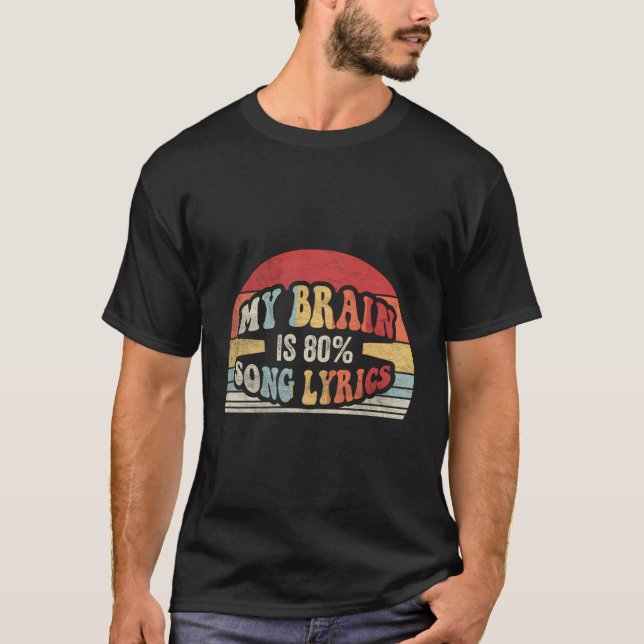 Retro My Brain är 80 Sång Letter Funny Music Älska T Shirt (Framsida)