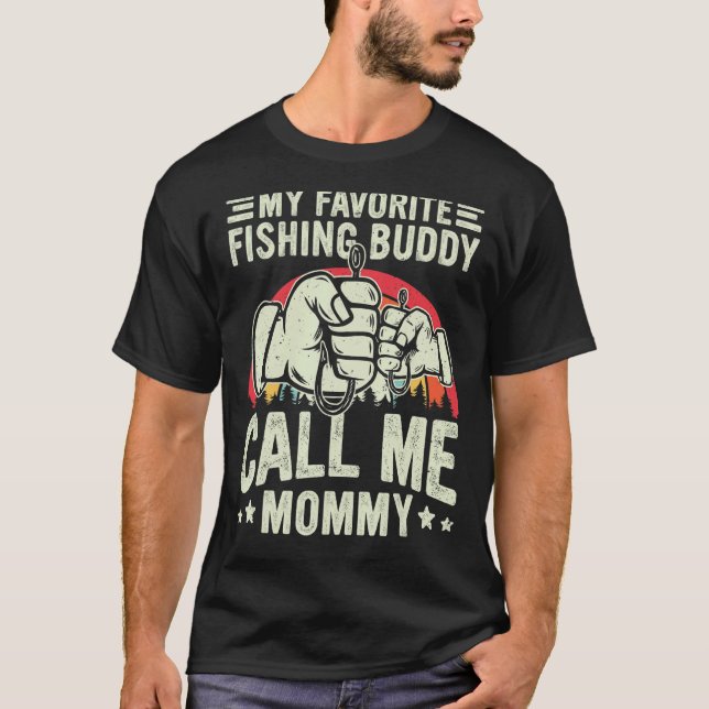 Retro My Favorite Fishing Buddy Call Me Mommy Fish T Shirt (Framsida)