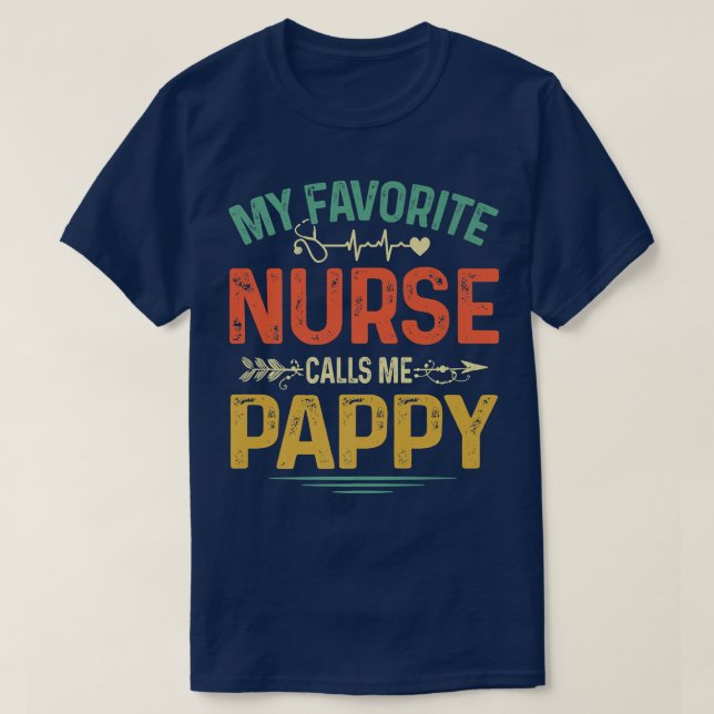 Retro My Favorite Nurse Calls Me Pappy Father's Da T Shirt (Design framsida)