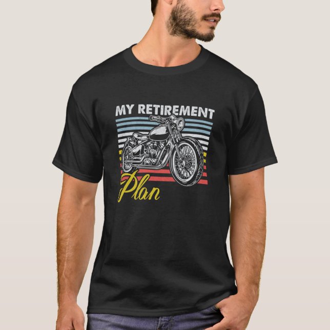 Retro My Retirement Plan Motorcycle Bikers  1 T Shirt (Framsida)