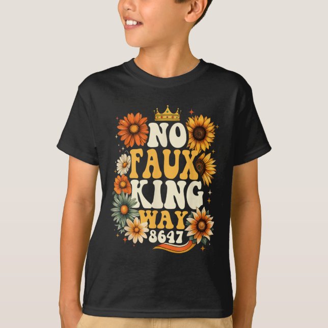 Retro No Faux King Way Funny Retro Sunflower Crown T Shirt (Framsida)