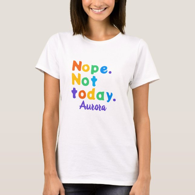 Retro Nope Inte Idag Färgglad T-Shirt (Framsida)