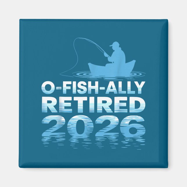 Retro O-fish-ally Retired 2026 Fisherman Fishing R Magnet (Framsidan)