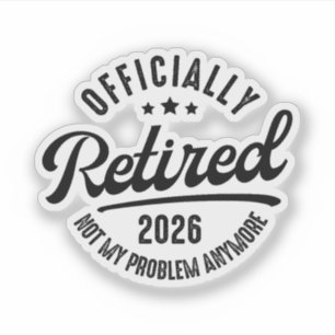 Retro Officiellt Pensionerad 2026 Rolig Pension Klistermärken