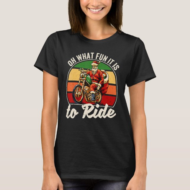 Retro Oh What Fun It Is To Ride Santa Claus Riding T Shirt (Framsida)