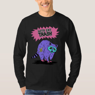 Retro Opossum Låt oss Eat Sopor och blir Slått med T Shirt