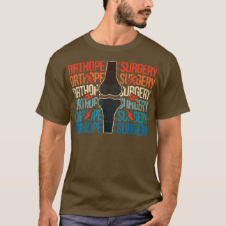 Retro Orthopedic Surgery Orthopedics Doktor Ortho T Shirt