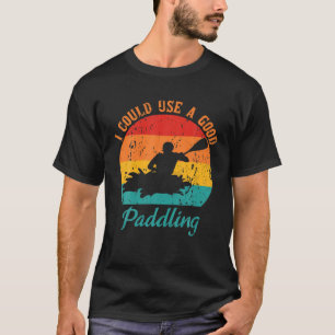 Retro Outdoor Äventyr Kayaker Jag skulle kunna Anv T Shirt