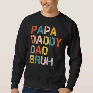 Retro Pappa pappa Pappa Bruh Fars dag Lång Ärmad Tröja