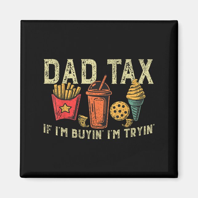 Retro Pappa Skatt Om Jag Köper Är Jag Prövar Rolig Magnet (Framsidan)