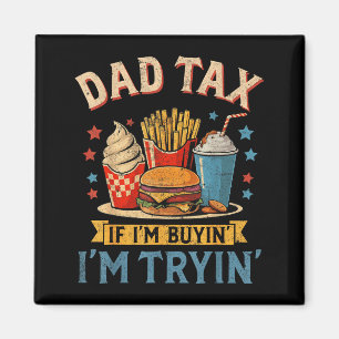 Retro Pappa Skatt Om Jag Köper Är Jag Prövar Rolig Magnet