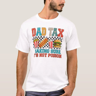 Retro Pappa Tax Skapar att det inte är Poison Funn T Shirt