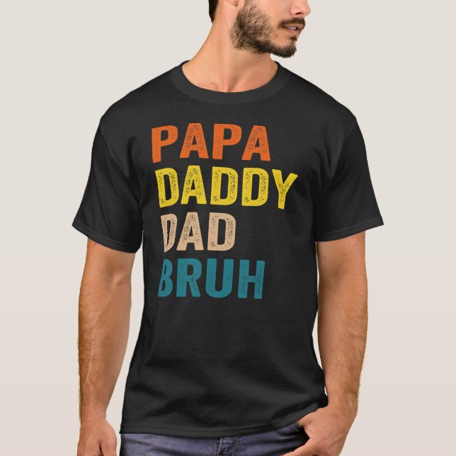Retro Pappa Transition Pappa Dada pappa Pappa Bruh T Shirt (Framsida)