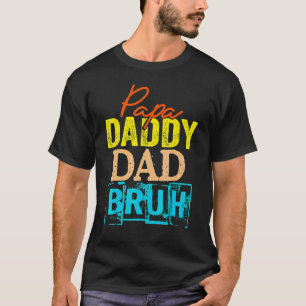 Retro Pappa Transition Pappa Dada pappa Pappa Bruh T Shirt