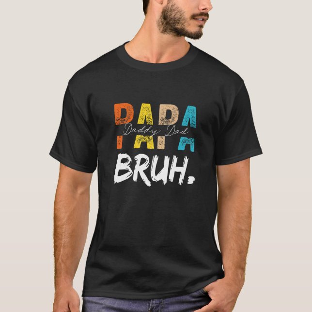 Retro Pappa Transition Pappa Dada pappa Pappa Bruh T Shirt (Framsida)