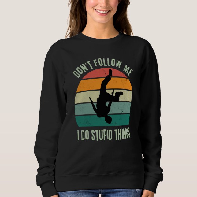 Retro Parkour  Don't Follow Me I Do Stupid Things T Shirt (Framsida)