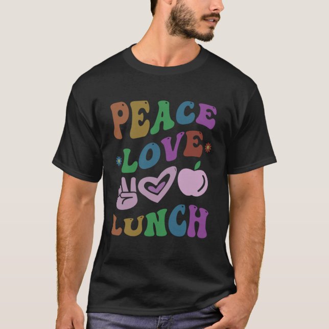 Retro PEACE LOVE LUNCH LADY Cafeteria Ladies Groov T Shirt (Framsida)