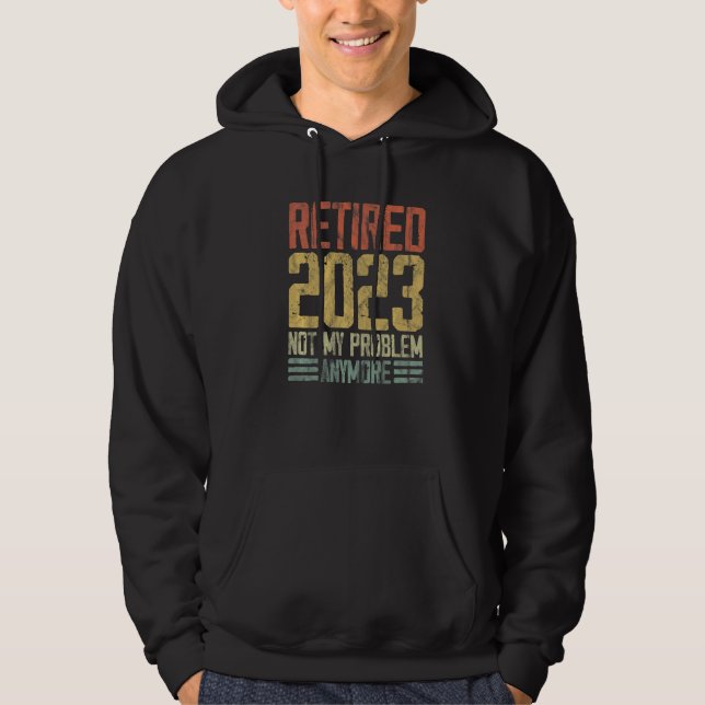 Retro Pension Pensionerad 2023 Inte Mitt Problem L Hoodie (Framsida)