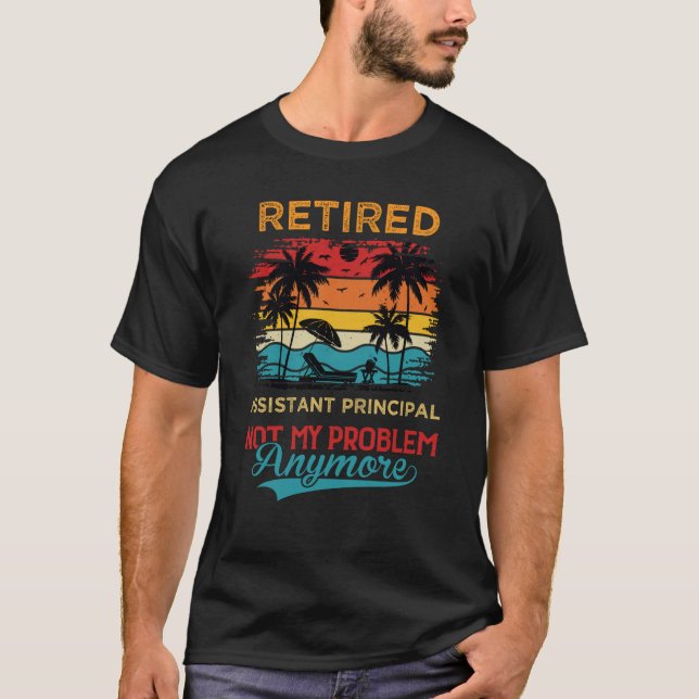 Retro Pensionerad Biträdande Rektor Inte Mitt Prob T Shirt (Framsida)