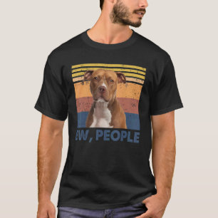 Retro Pitbull Ew People Pitbull Kärlek Hund T Shirt