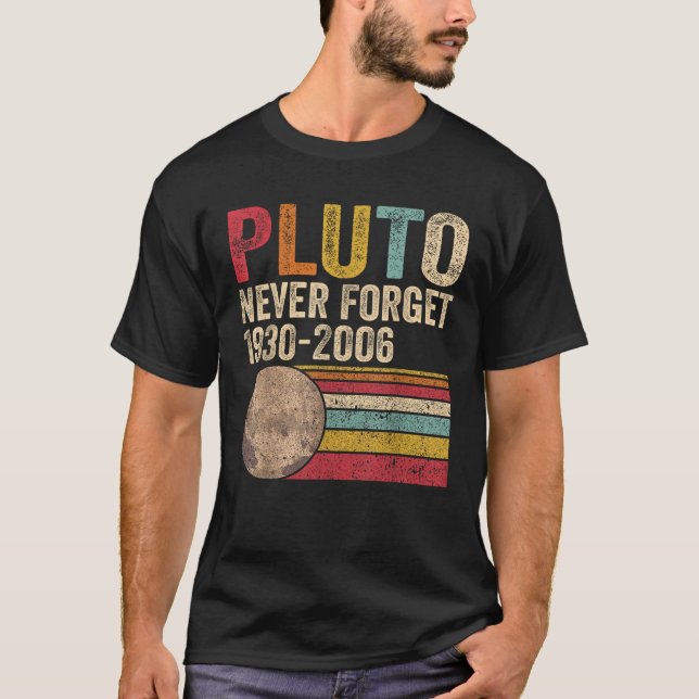Retro Pluto Glöm aldrig Planet Astronomy Cute Spa T Shirt (Framsida)