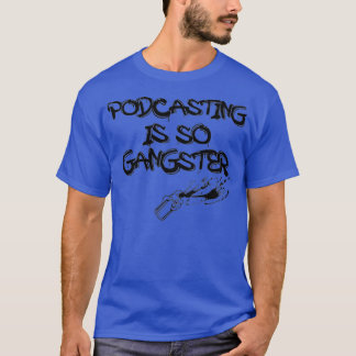 Retro Podcasting är så Gangster Graffiti Art T Shirt