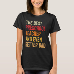 Retro Preschool Lacher och ännu bättre Pappa Fathe T Shirt