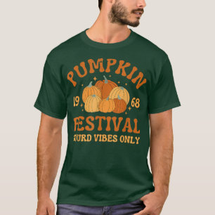 Retro Pumpkin-festivalen gourd vibes endast falla  T Shirt