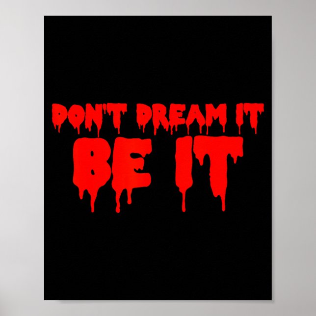 Retro Quote Dont Dream It Be It Funny Meaning Basi Poster (Framsidan)