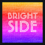 Retro Rainbow Bright Side Lycklig Motivational Poster<br><div class="desc">Upptäck ditt utrymme med den här funkyn, färglös, regnig design! Behålla din positiva inställning högt med det här Bright Side-meddelandet - en påminnelse varje dag om att leta efter bran! En roligt, ett uppsving och lycklig biet av konstens redo för att motivera och dekorera!</div>