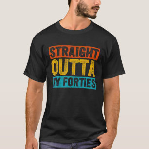 Retro Rak Outta Mina 40 år gamla 50:e T Shirt