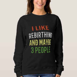 Retro Rebirthing design Jag gillar Rebirthing och T Shirt