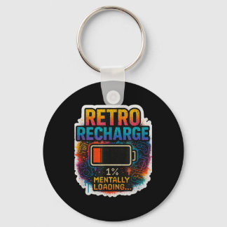 “retro Recharge – Mentally Loading…” Nyckelring